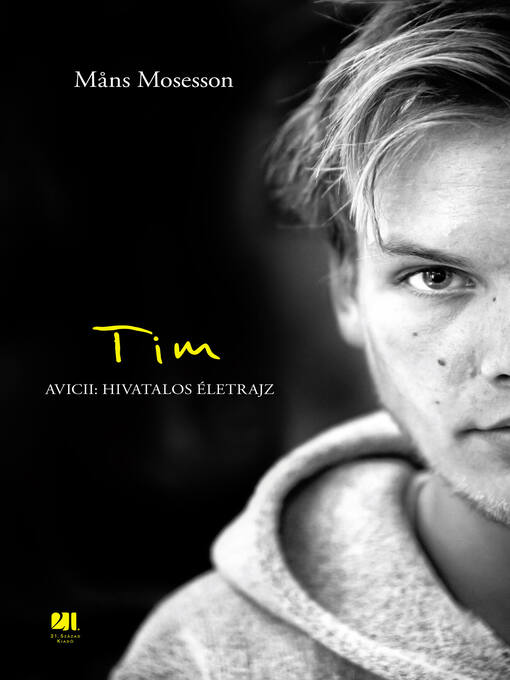 Title details for Tim – Avicii by Mans Mosesson - Available
